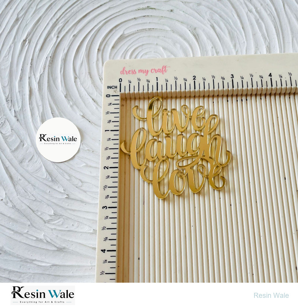 Acrylic cutout- Live Laugh Love - Resin Wale