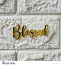 Acrylic cutout- Blessed - Resin Wale